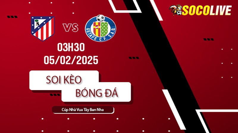 Soi kèo Atletico Madrid vs Getafe