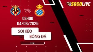 Soi kèo Villarreal vs Espanyol